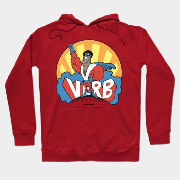 Verb, That's What's Happening Hoodie by Doc Multiverse Designs